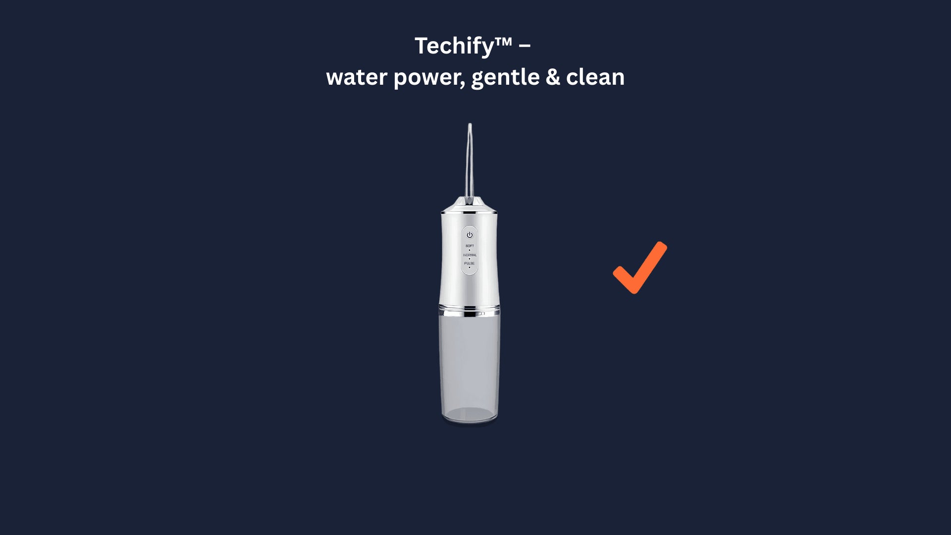 Techify™ dental irrigator highlighted with a check mark in a comparison banner, showing superior cleaning, convenience, and modern oral care benefits